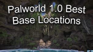 Palworld 1.0 Best Base Locations (With Coordinates)