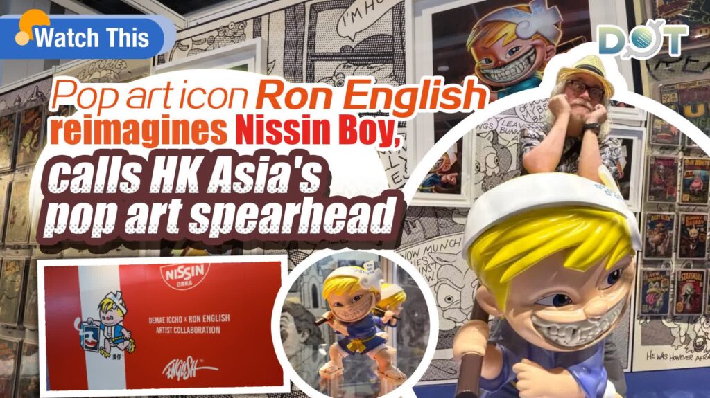 Watch This | Pop art icon Ron English reimagines Nissin Boy, calls HK Asia’s pop art spearhead Watch This | Pop art icon Ron English reimagines Nissin Boy, calls HK Asia’s pop art spearhead