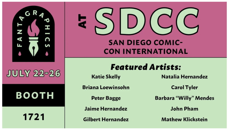 Fantagraphics celebrates 50 years of publishing with featured artists signing at its Comic-Con Booth 1721.