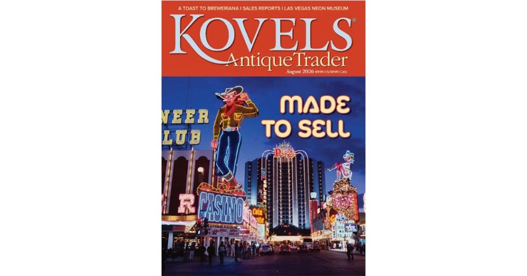 A Look Inside the August 2026 Issue of Kovels Antique Trader A Look Inside the August 2026 Issue of Kovels Antique Trader