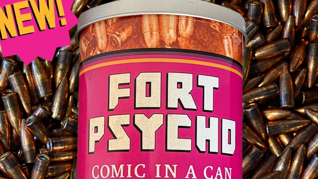 SDCC ’26: Grab your own FORT PSYCHO “COMIC IN A CAN”