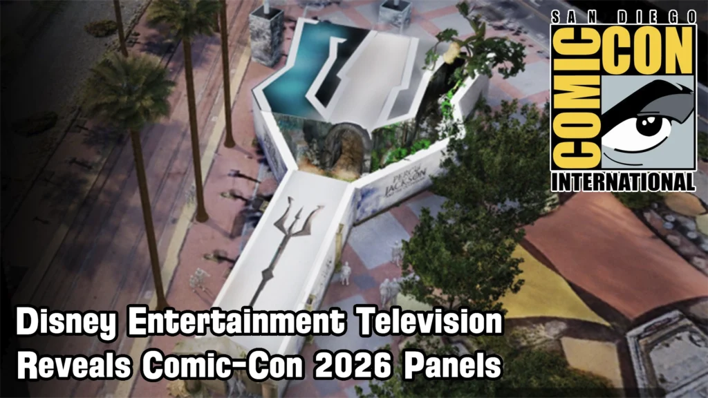 Disney Entertainment TV Reveals Comic-Con 2026 Panels, Percy Jackson Offsite & Hulu Animayhem