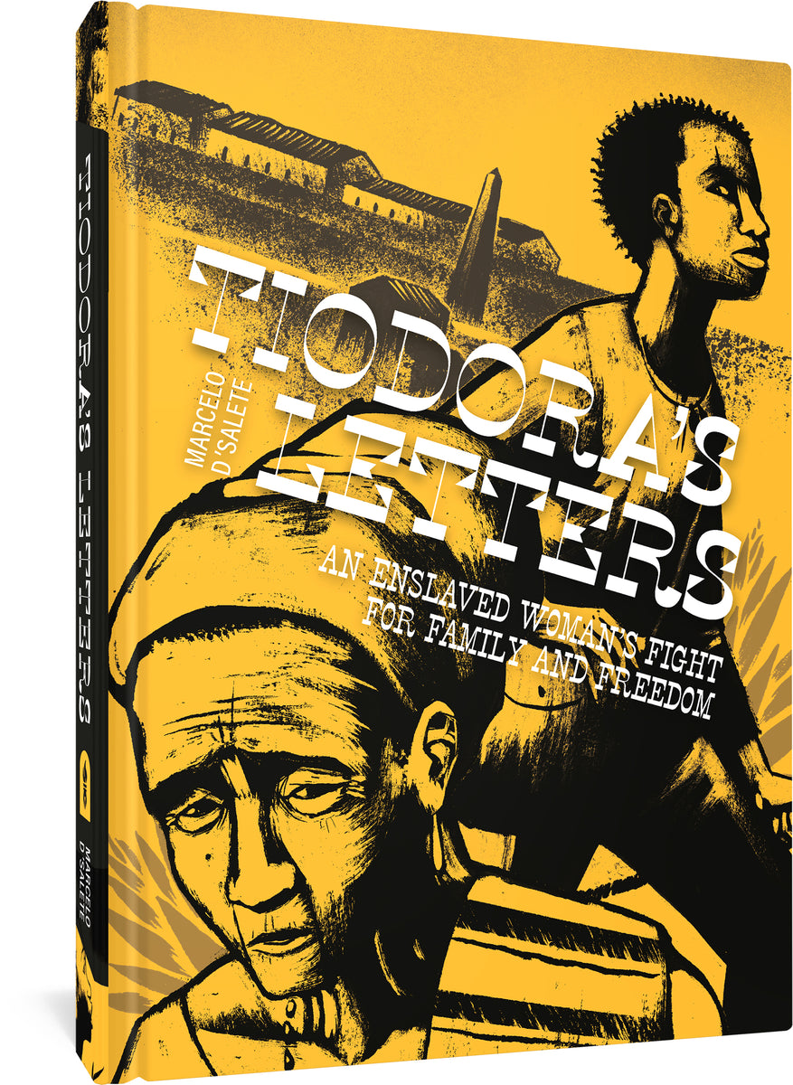 Tiodora's Letters: An Enslaved Woman's Fight for Family and Freedom
