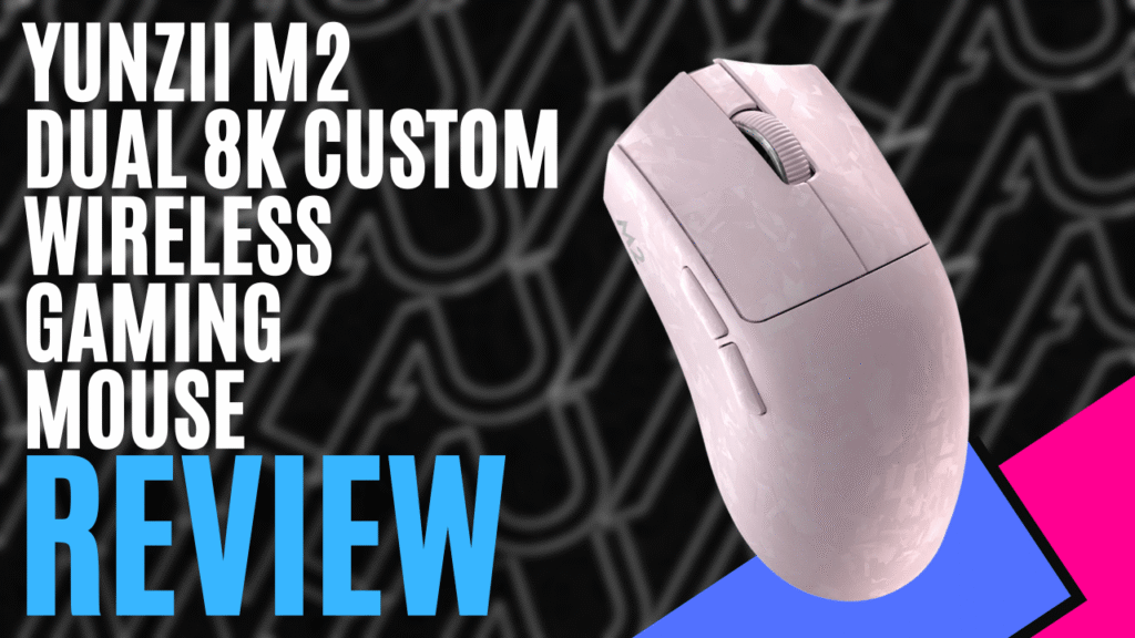 YUNZII M2 Dual 8K Custom Wireless Gaming Mouse (Hardware) – Review