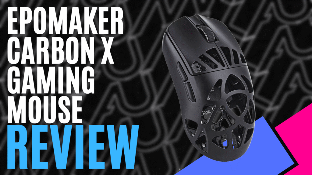EPOMAKER CarbonX Mouse (Hardware) – Review