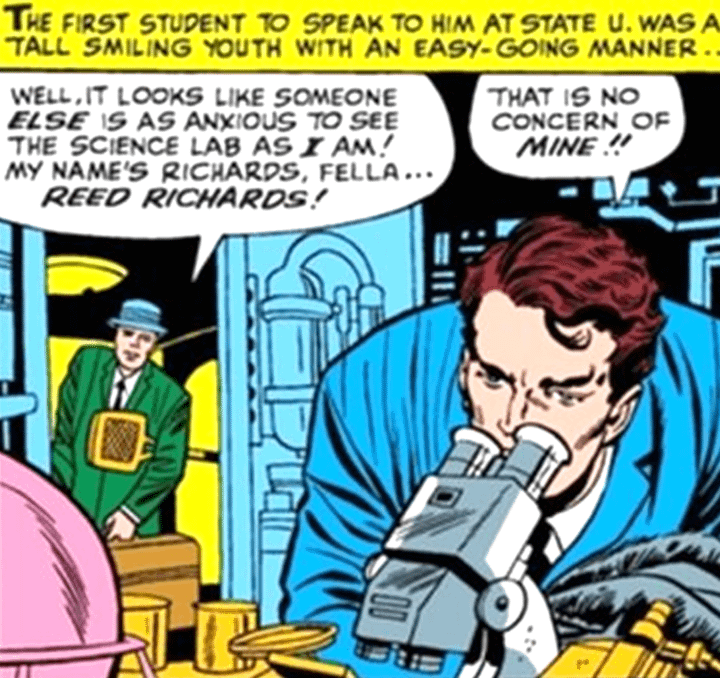Reed Richards talking to Victor Von Doom in the comics.