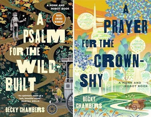 Monk & Robot Series 2 Book Collection Set: A Psalm for the Wild-Built and A Prayer for the Crown-Shy