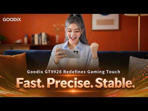 Fast. Precise. Stable: Goodix GT9926 Redefines Gaming Touch Fast. Precise. Stable: Goodix GT9926 Redefines Gaming Touch
