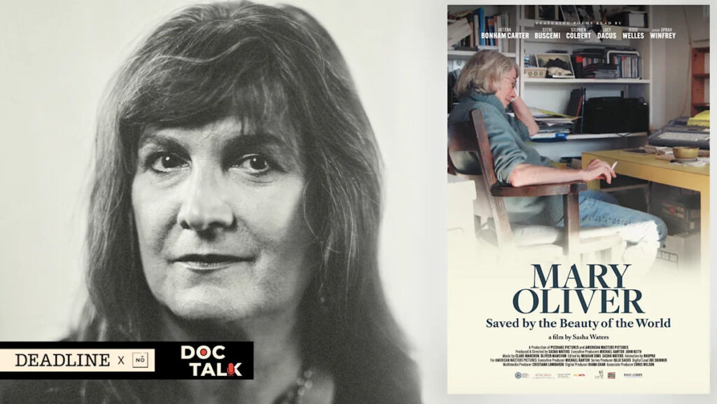 Doc Talk Podcast: ‘Mary Oliver: Saved By The Beauty Of The World’ Director Sasha Waters On Poet Who Became Pop Culture Star Doc Talk Podcast: ‘Mary Oliver: Saved By The Beauty Of The World’ Director Sasha Waters On Poet Who Became Pop Culture Star