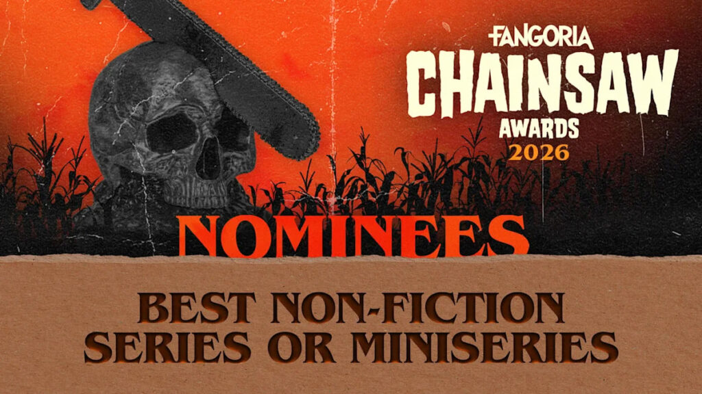 2026 FANGORIA CHAINSAW AWARDS Best Non 2026 FANGORIA CHAINSAW AWARDS Best Non