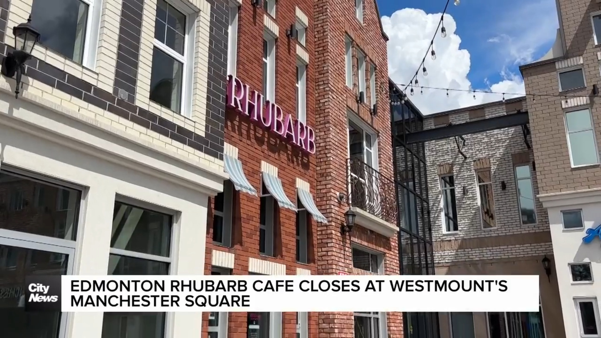 Edmonton Rhubarb Cafe closes at Manchester Square
