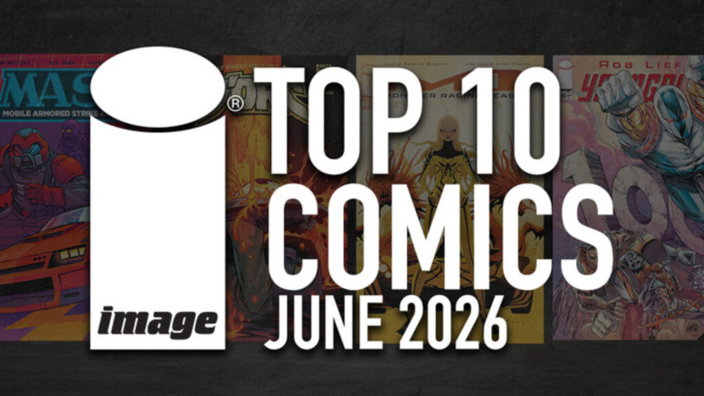 M.A.S.K. #1 Tops The List Of Image Comics’ Top 10 Comics In June 2026