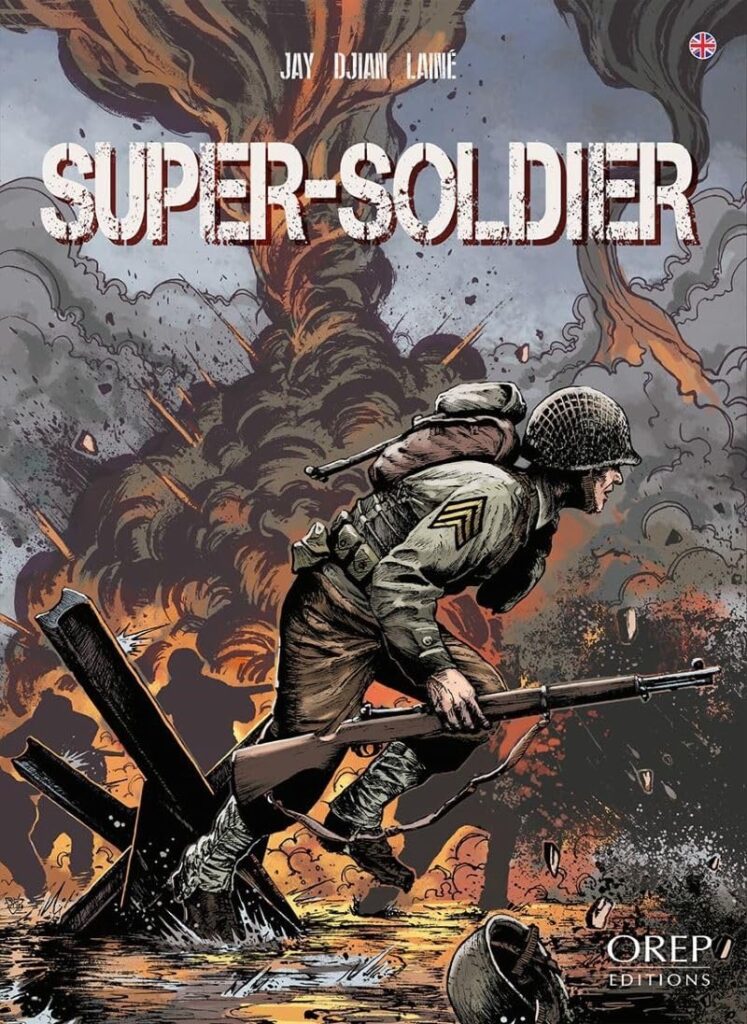 Super-Soldier by Jean-Blaise Dijon and Jean-Marc Laine