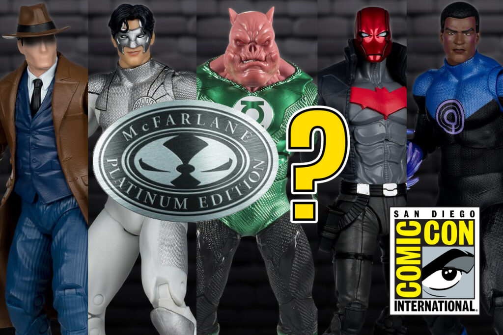 McFarlane Toys SDCC Platinum Editions Confirmed? McFarlane Toys SDCC Platinum Editions Confirmed?