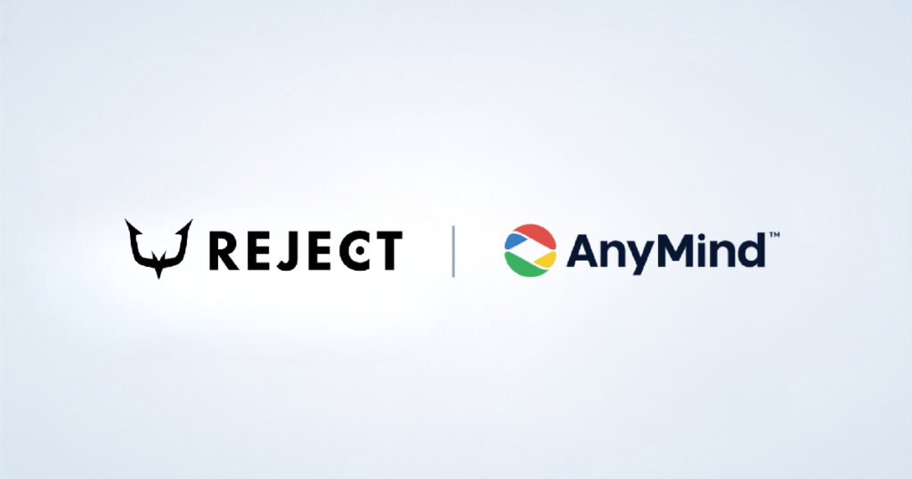 “REJECT” Forms Partnership with AnyMind Group, Inc. Aims to Expand Support for Activities of Its Athletes, Creators, and VTubers