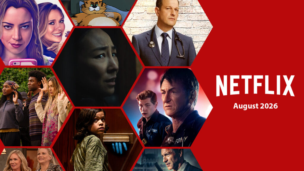 First Look at What’s Coming to Netflix in August 2026 First Look at What’s Coming to Netflix in August 2026