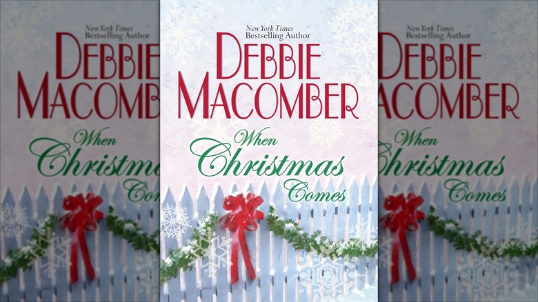 The front cover of When Christmas Comes by Debbie Macomber
