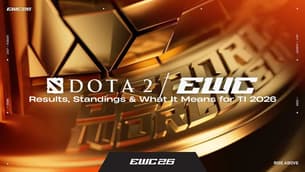 EWC 2026 Dota 2 — Results, Standings & What It Means for TI 2026