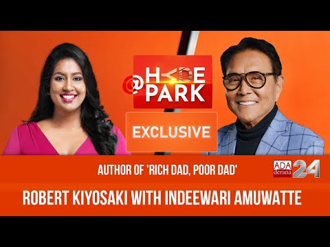 EXCLUSIVE: ROBERT KIYOSAKI, RICH DAD POOR DAD AUTHOR | AT HYDE PARK