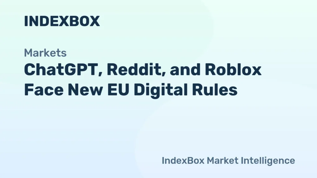 ChatGPT, Reddit, Roblox Designated Under EU Digital Services Act – News and Statistics