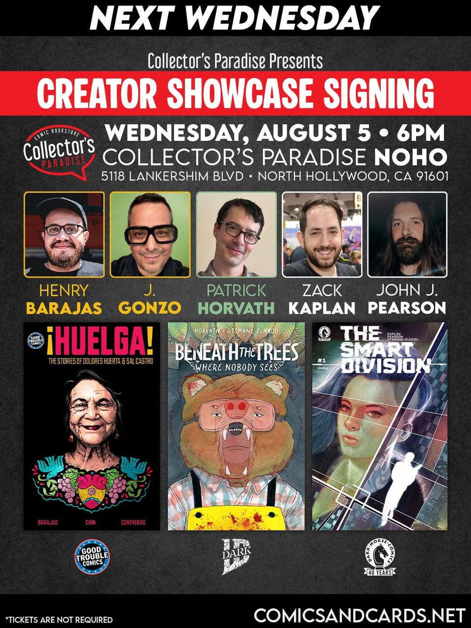 Collector's Paradise Creator Showcase Signing Wednesday, August 5th. 6 p.m. 5118 Lankershim BLVD NOHO. Henry Barajas, J Gonzo, Patrick Horvath, Zack Kaplan, John J. Pearson. Cover art of ¡HUELGA!, Beneath the trees, the mart division. IDW, Good Trouble Comics and Dark Horse logos.