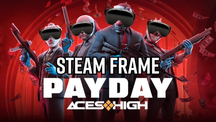 VR co-op heist game PAYDAY: Aces High is being ‘developed for Steam Frame’ VR co-op heist game PAYDAY: Aces High is being ‘developed for Steam Frame’