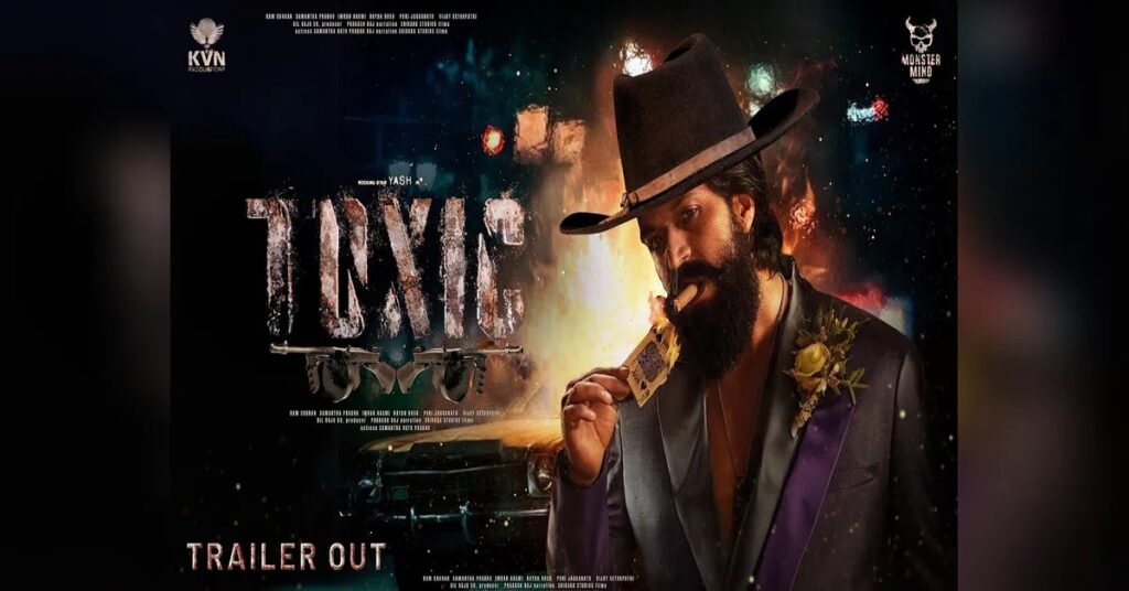 Yash’s Toxic Worldwide Release: Advance Booking Opens Today, August 21