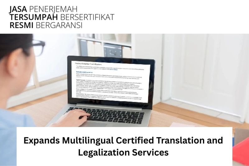 Kantor Penerjemah Tersumpah Expands Multilingual Certified Translation and Legalization Services