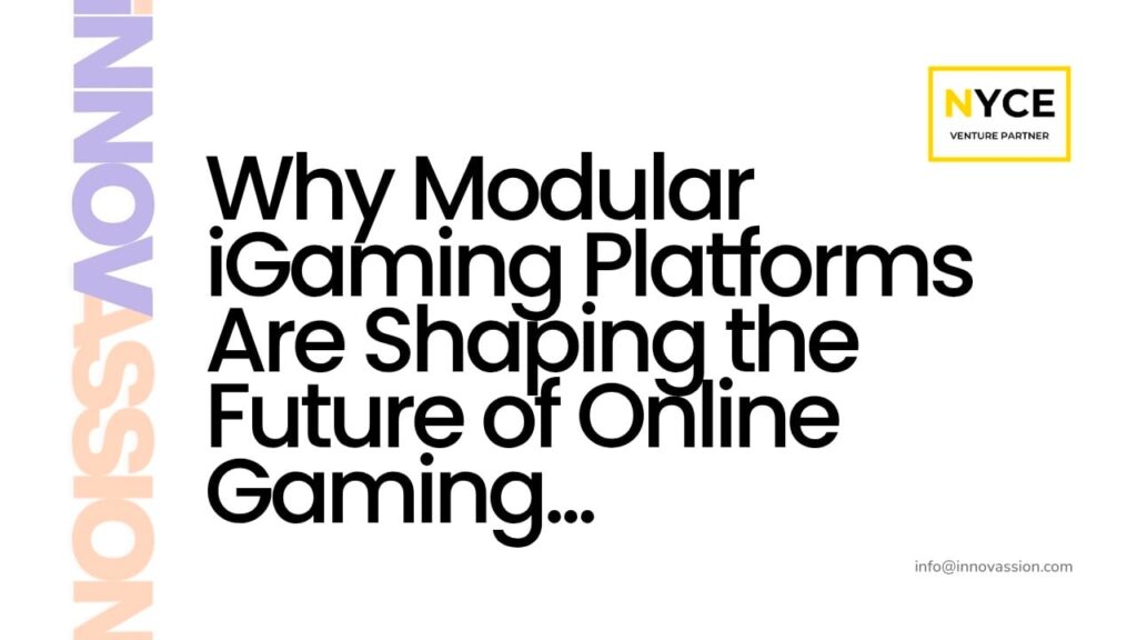 Why headless and modular iGaming platforms are shaping the future of online gaming – NYCE news
