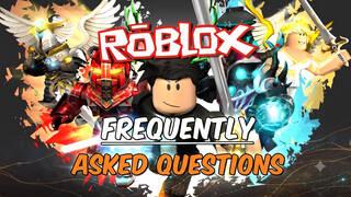 Frequently Asked Questions in Roblox