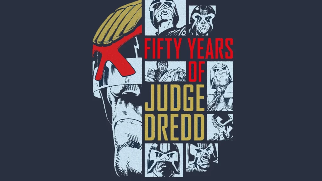 Fifty Years of Judge Dredd: Celebrating an Iconic Legacy