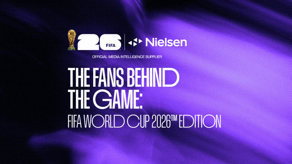 Nielsen FIFA World Cup 2026™ Local Fandom Insights Report.