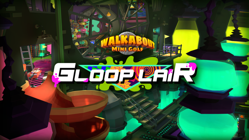 Gloop Lair, Walkabout Mini Golf’s Next DLC Course, Due Out Next Week Gloop Lair, Walkabout Mini Golf’s Next DLC Course, Due Out Next Week