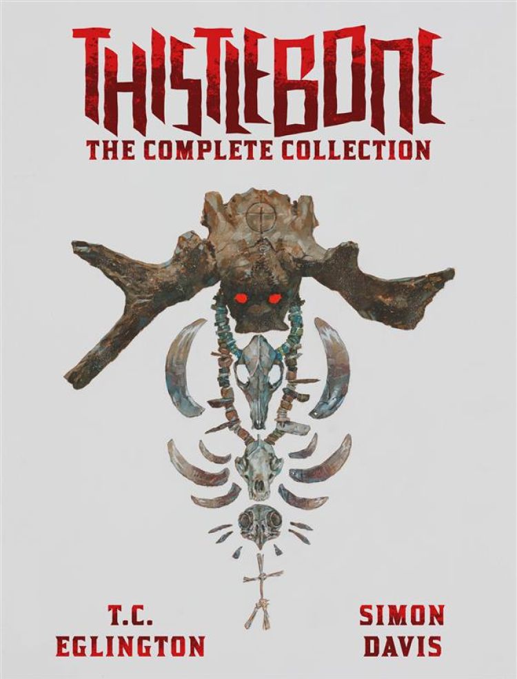 Thistlebone - The Complete Collection By T.C. Eglington (Writer), Simon Davis (Artist) Out: Scheduled for 8th October 2026 Paperback | 224 pages ISBN: 978-1837868629