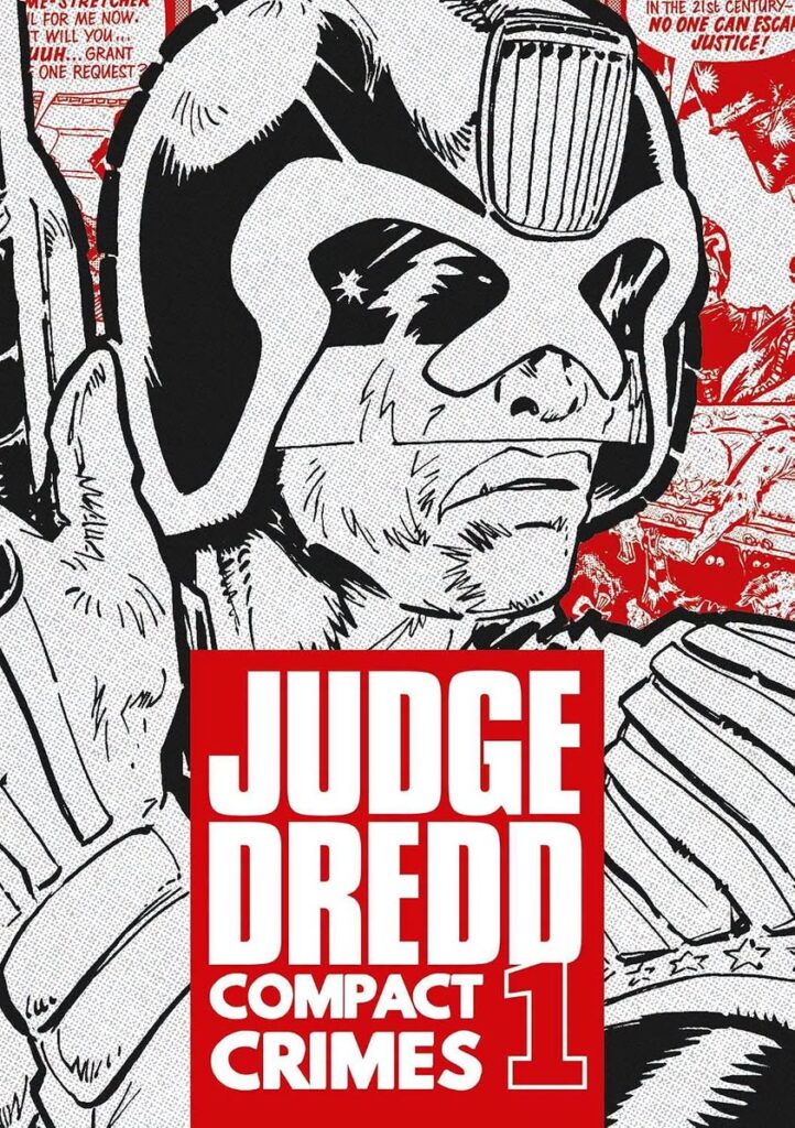 Judge Dredd: Compact Crimes Judge Dredd: Compact Crimes