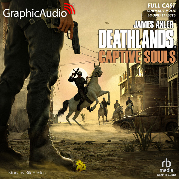 Deathlands: Captive Souls by Rik Hoskin