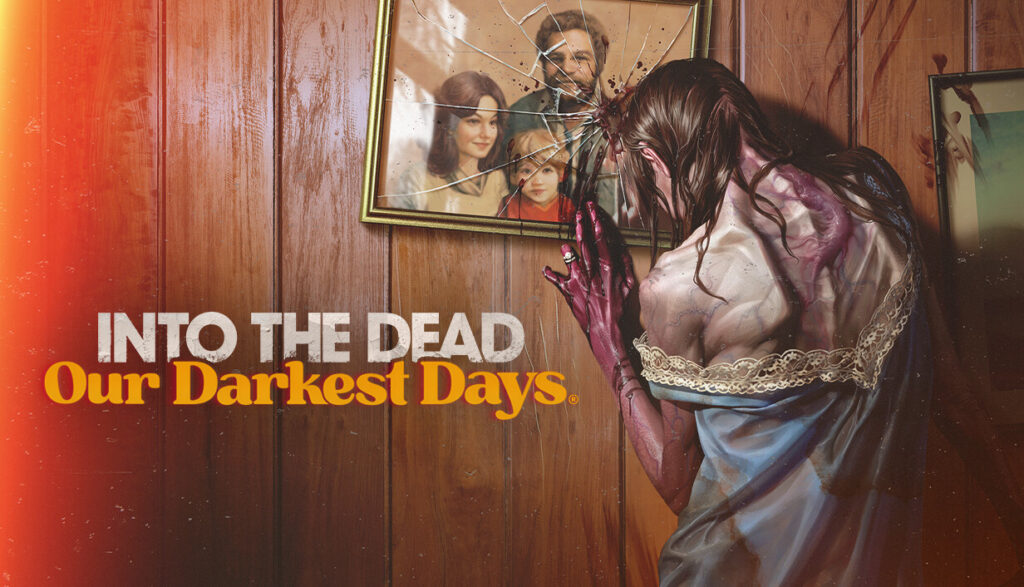 Into the Dead: Our Darkest Days announced for Nintendo Switch 2