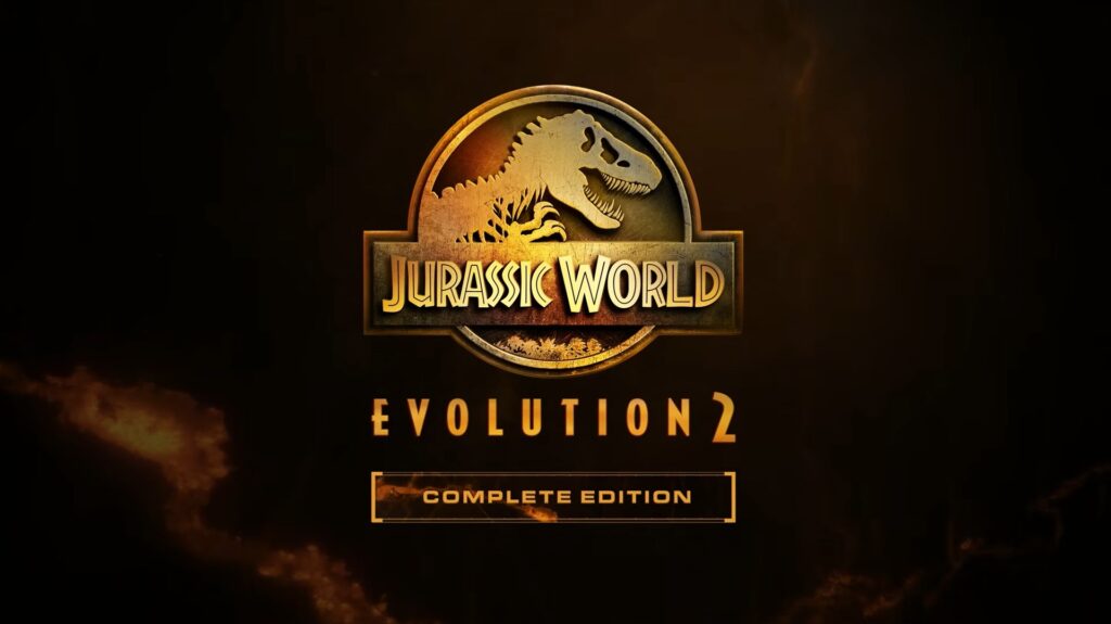 Jurassic World Evolution 2: Complete Edition Nintendo Switch 2 launch trailer