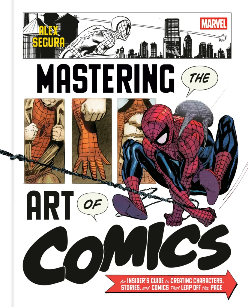 Master Marvel Comics: A Guide by Alex Segura for Creators
