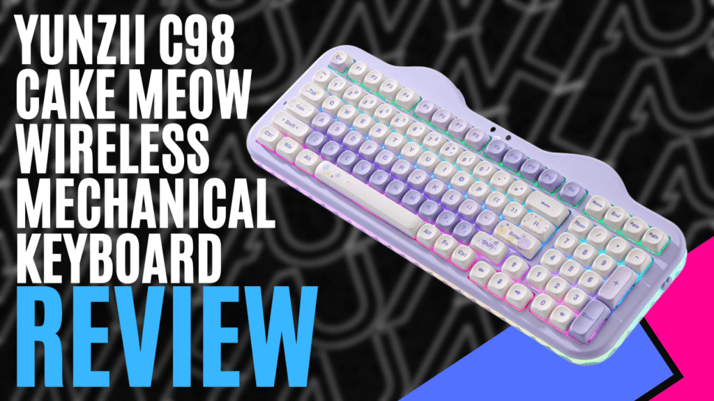 YUNZII C98 Cake Meow Wireless Mechanical Keyboard (Hardware) – Review