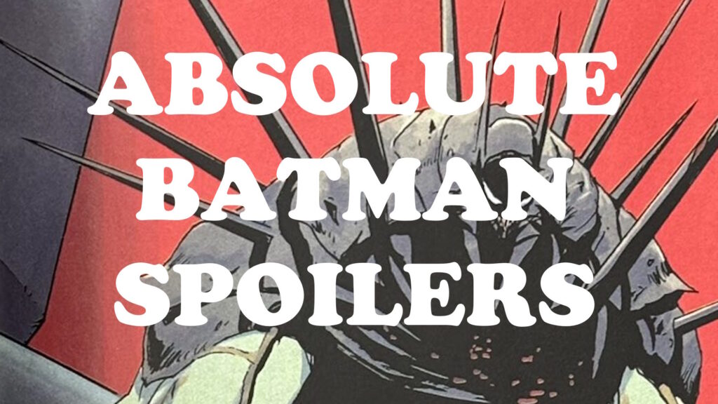 Is Absolute Batman #23 “A Death In The Family” Done Right? (Spoilers) Is Absolute Batman #23 “A Death In The Family” Done Right? (Spoilers)
