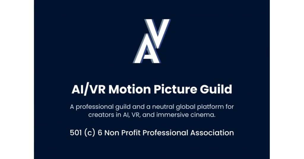 AI/VR Motion Picture Guild Launches In San Francisco With International Advisory Board And First Creator Programs