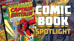 Captain Britain #8 Introduced a Pivotal X-Man and Proved the Skill of Their Greatest Writer