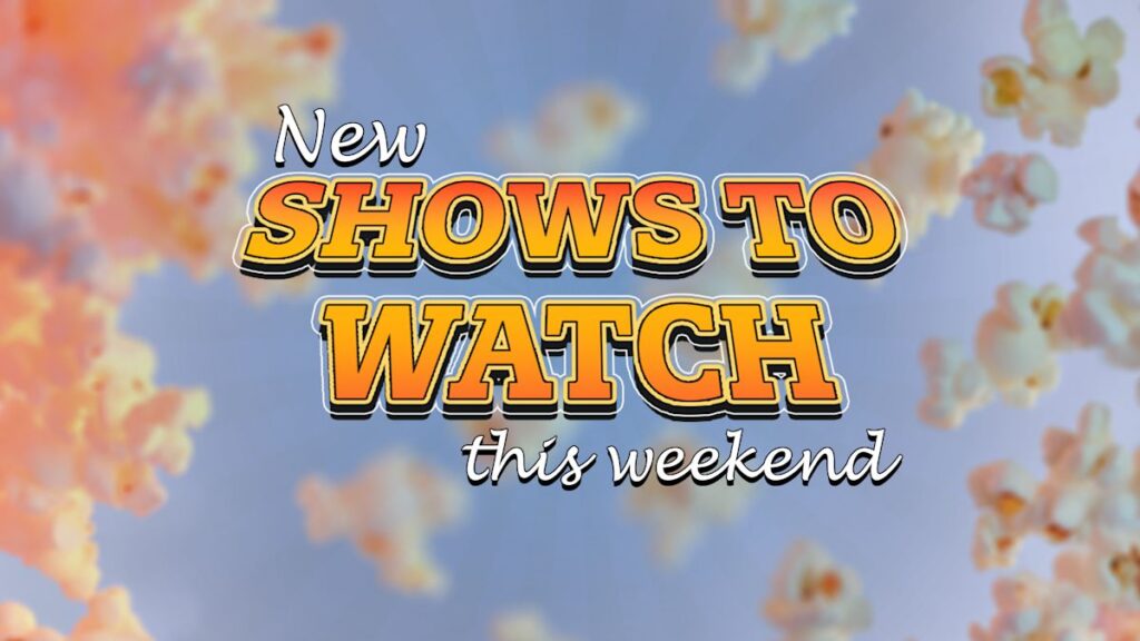 5 new shows to watch this weekend across Netflix, Hulu, and more (August 27