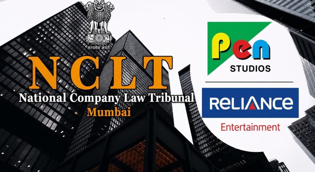 NCLT ADMITS PEN’S RS. 11.94 CRORE INSOLVENCY PLEA AGAINST RELIANCE ENTERTAINMENT | 21 August, 2026
