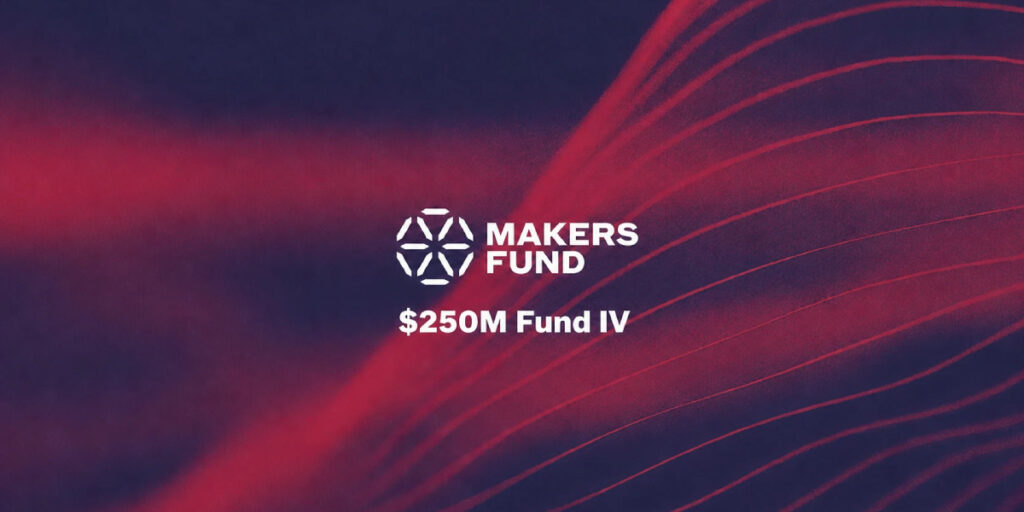 Makers Fund closes 0m Fund IV to back next generation of interactive entertainment Makers Fund closes 0m Fund IV to back next generation of interactive entertainment