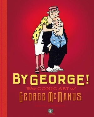 Peter Maresca book "By George! The Comic Art of George McManus"
