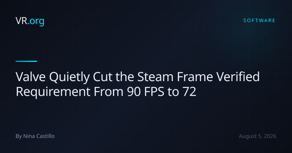 Valve Quietly Cut the Steam Frame Verified Requirement From 90 FPS to 72 Valve Quietly Cut the Steam Frame Verified Requirement From 90 FPS to 72