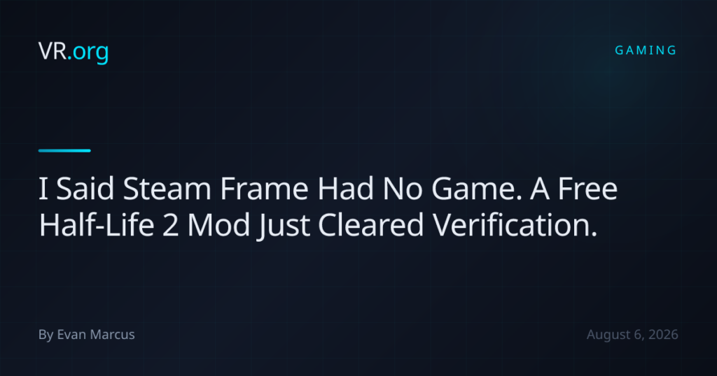I Said Steam Frame Had No Game. A Free Half I Said Steam Frame Had No Game. A Free Half