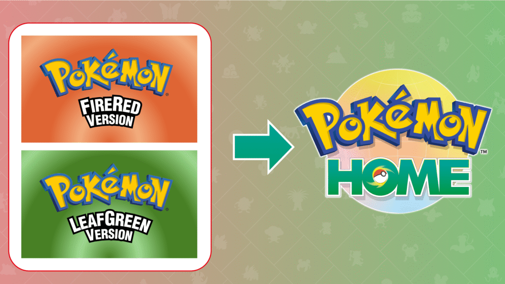 Pokémon FireRed Version and Pokémon LeafGreen Version Link with Pokémon HOME This October